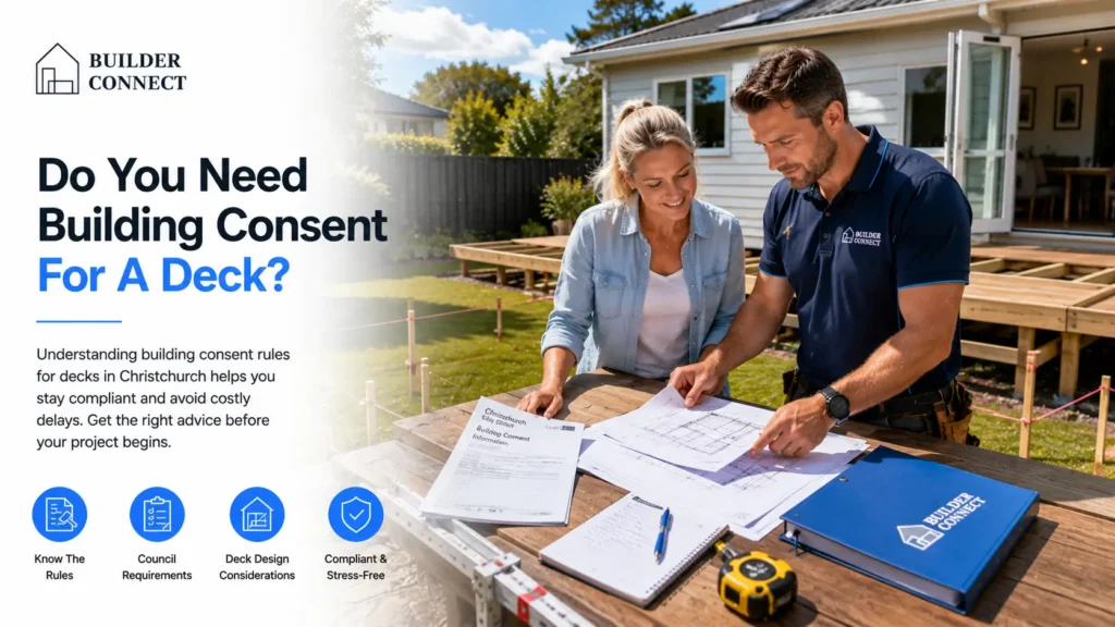 Builder reviewing deck plans and consent documents before construction in Christchurch.